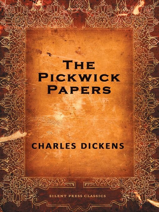 Title details for The Posthumous Papers of the Pickwick Club by Charles Dickens - Available